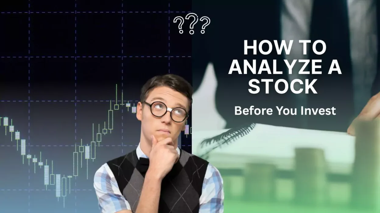 How to Analyze a Stock Before You Invest