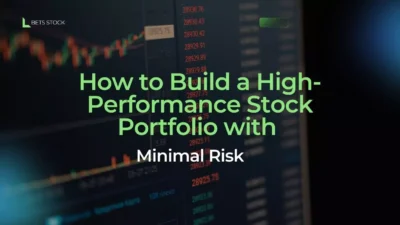 How to Build a High-Performance Stock Portfolio