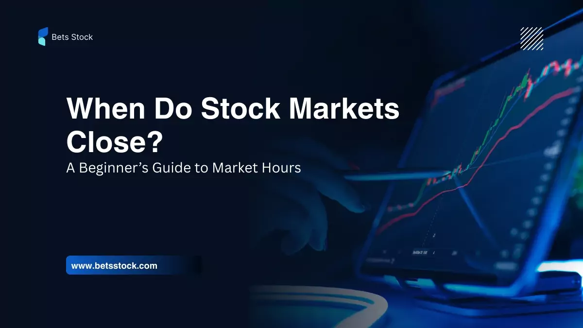 When Do Stock Markets Close