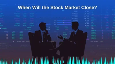 When Will the Stock Market Close