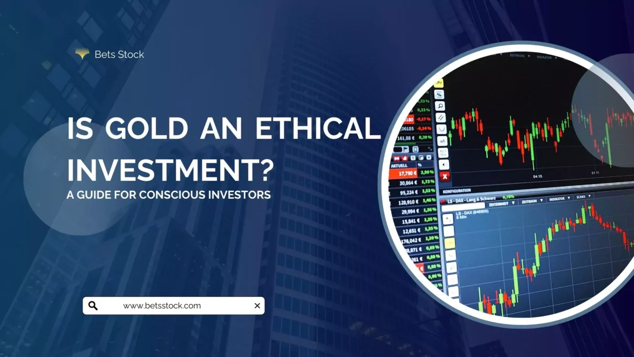 Is Gold an Ethical Investment