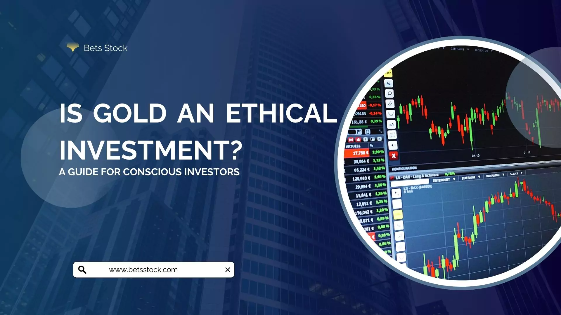Is Gold an Ethical Investment?